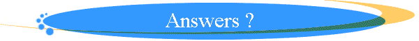 Answers ?